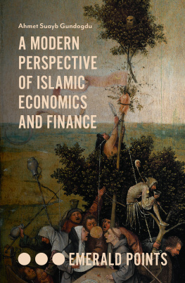 Ahmet Suayb Gundogdu - A Modern Perspective of Islamic Economics and Finance