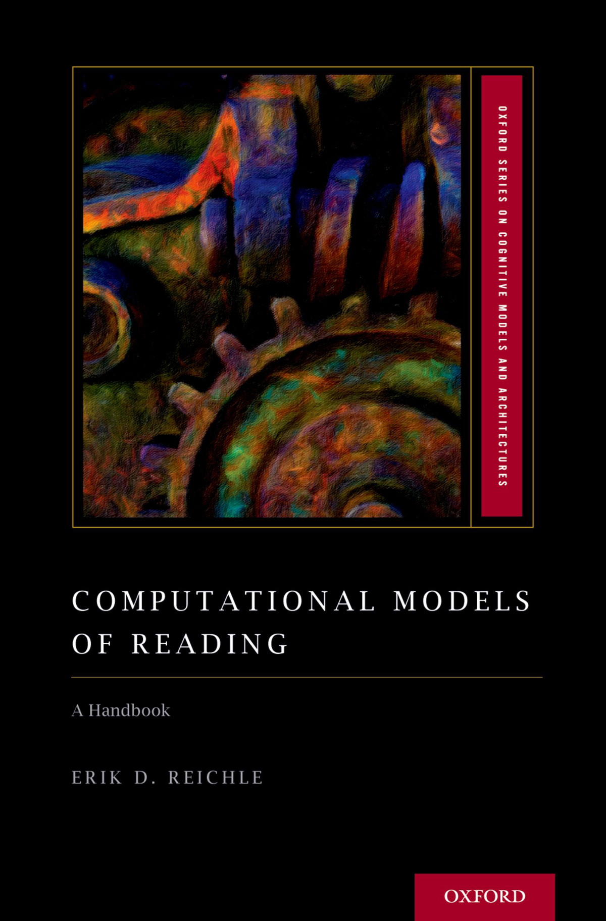 COMPUTATIONAL MODELS OF READING OXFORD SERIES ON COGNITIVE MODELS AND - photo 1