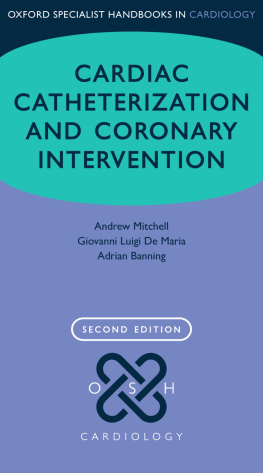 Andrew Mitchell (editor) - Cardiac Catheterization and Coronary Intervention