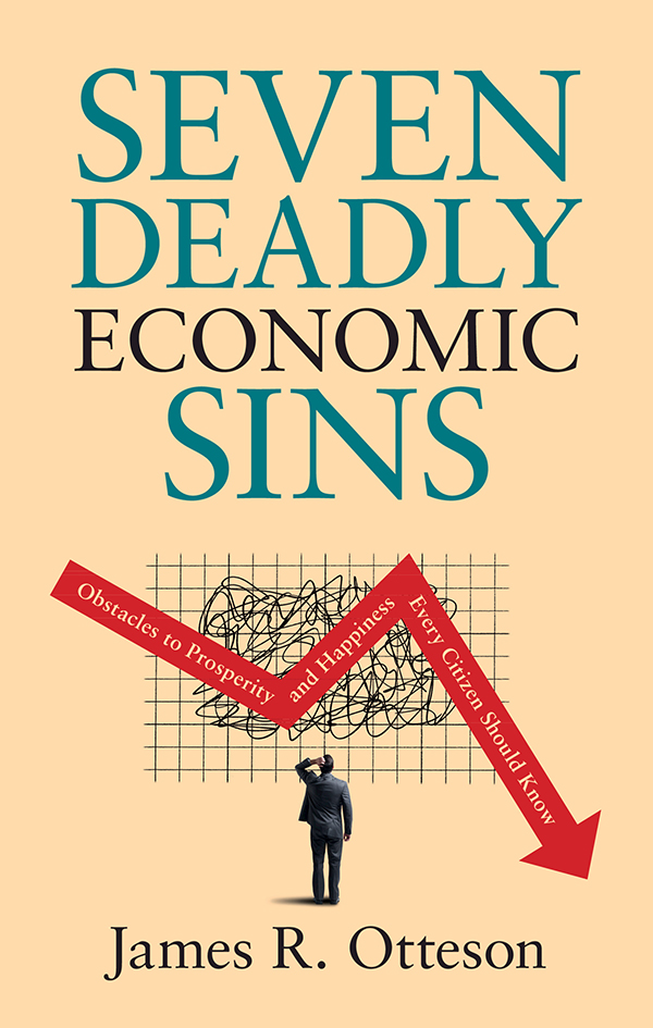 Contents Seven Deadly Economic Sins You have heard of the Seven Deadly Sins - photo 1