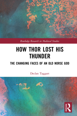 Declan Taggart How Thor Lost His Thunder: The Changing Faces of an Old Norse God