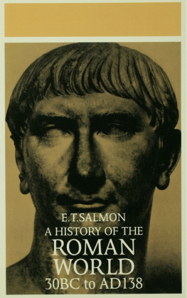 E. T. Salmon - A History of the Roman World: 30BC to AD138