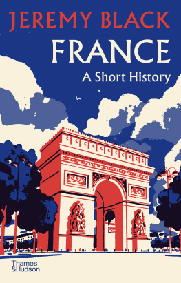 Jeremy Black - France: A Short History
