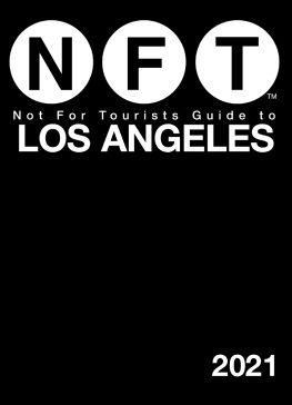 Not For Tourists - Not For Tourists Guide to Los Angeles 2021