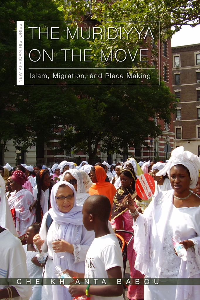 The Muridiyya on the Move NEW AFRICAN HISTORIES SERIES EDITORS JEAN - photo 1