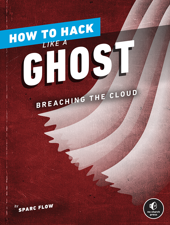 How to Hack Like a Ghost Breaching the Cloud - image 1