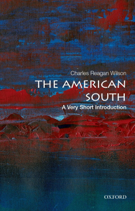 Charles Reagan Wilson The American South: A Very Short Introduction