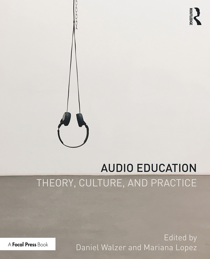 Audio Education Audio Education Theory Culture and Practice is a - photo 1