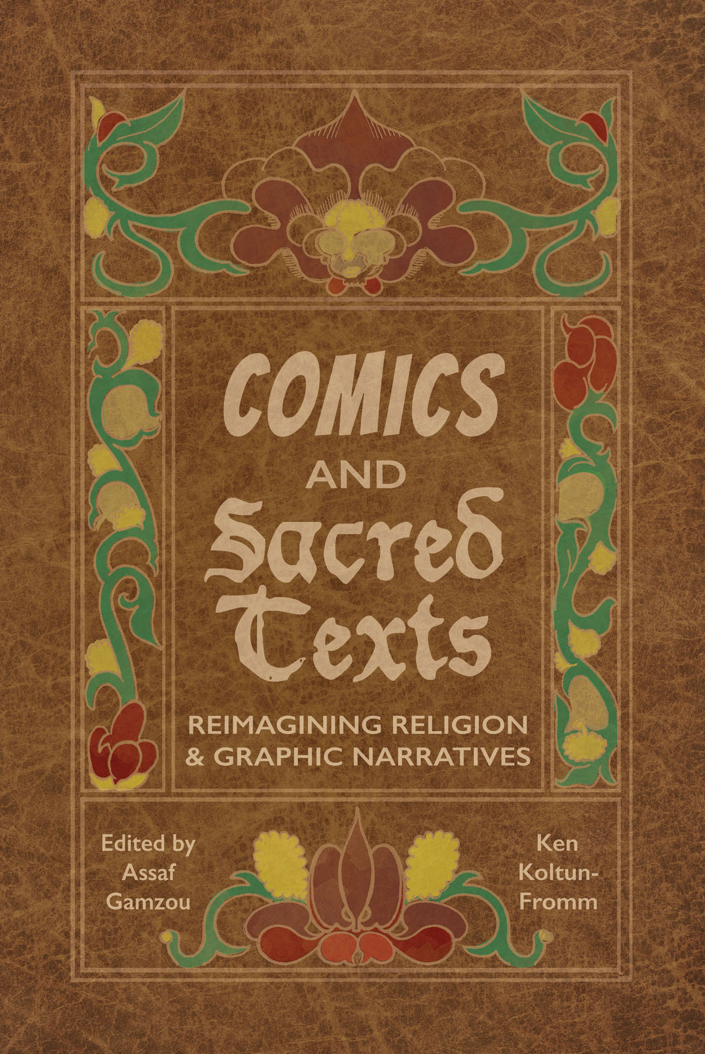 COMICS AND Sacred Texts UNIVERSITY PRESS OF MISSISSIPPI JACKSON The - photo 1