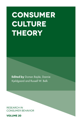 Domen Bajde (editor) Consumer Culture Theory