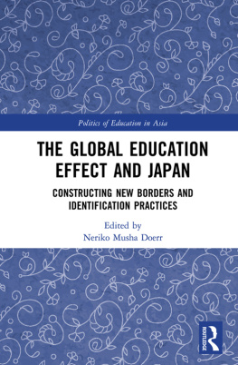 Neriko Musha Doerr (editor) - The Global Education Effect and Japan: Constructing New Borders and Identification Practices
