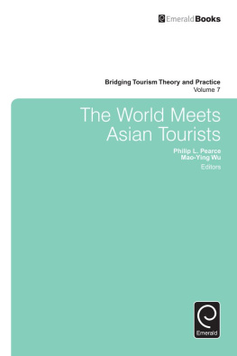 Philip L. Pearce (editor) - The World Meets Asian Tourists