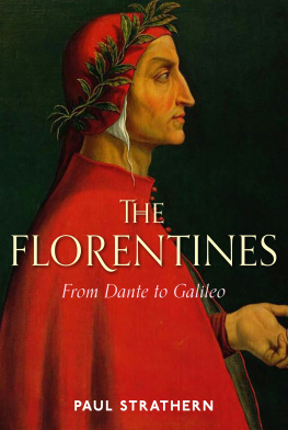 Paul Strathern - The Florentines: From Dante to Galileo