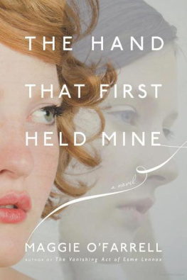 Maggie OFarrell The Hand That First Held Mine