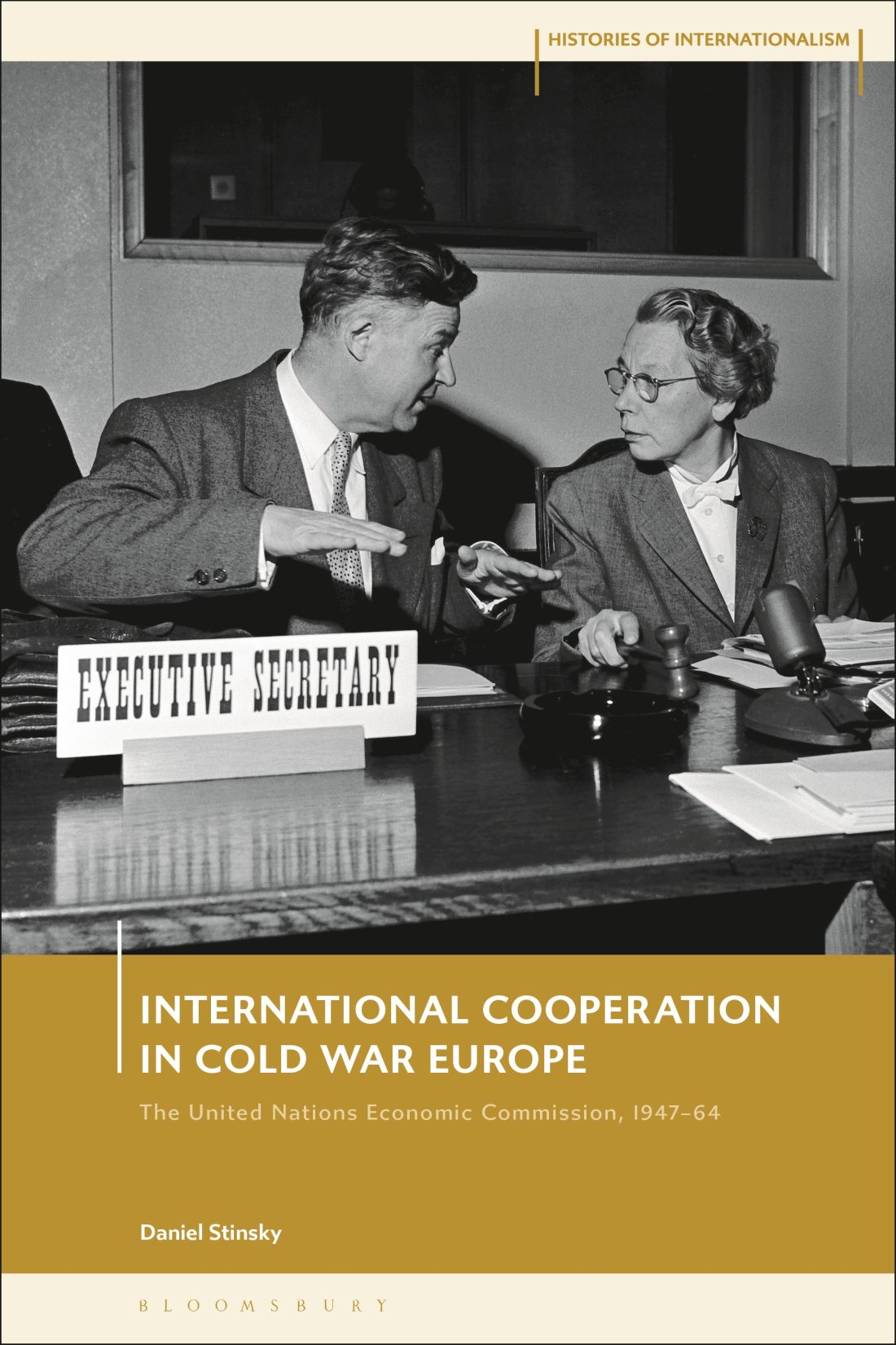 International Cooperation in Cold War Europe Histories of Internationalism - photo 1