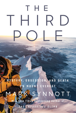 Mark Synnott - The Third Pole: Mystery, Obsession, and Death on Mount Everest