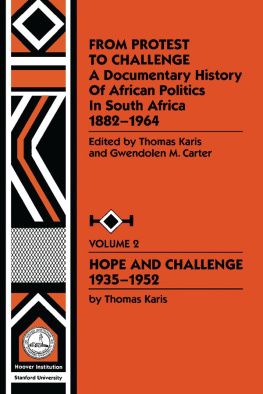 Thomas Karis - From Protest to Challenge: Hope and Challenge 1935-1952