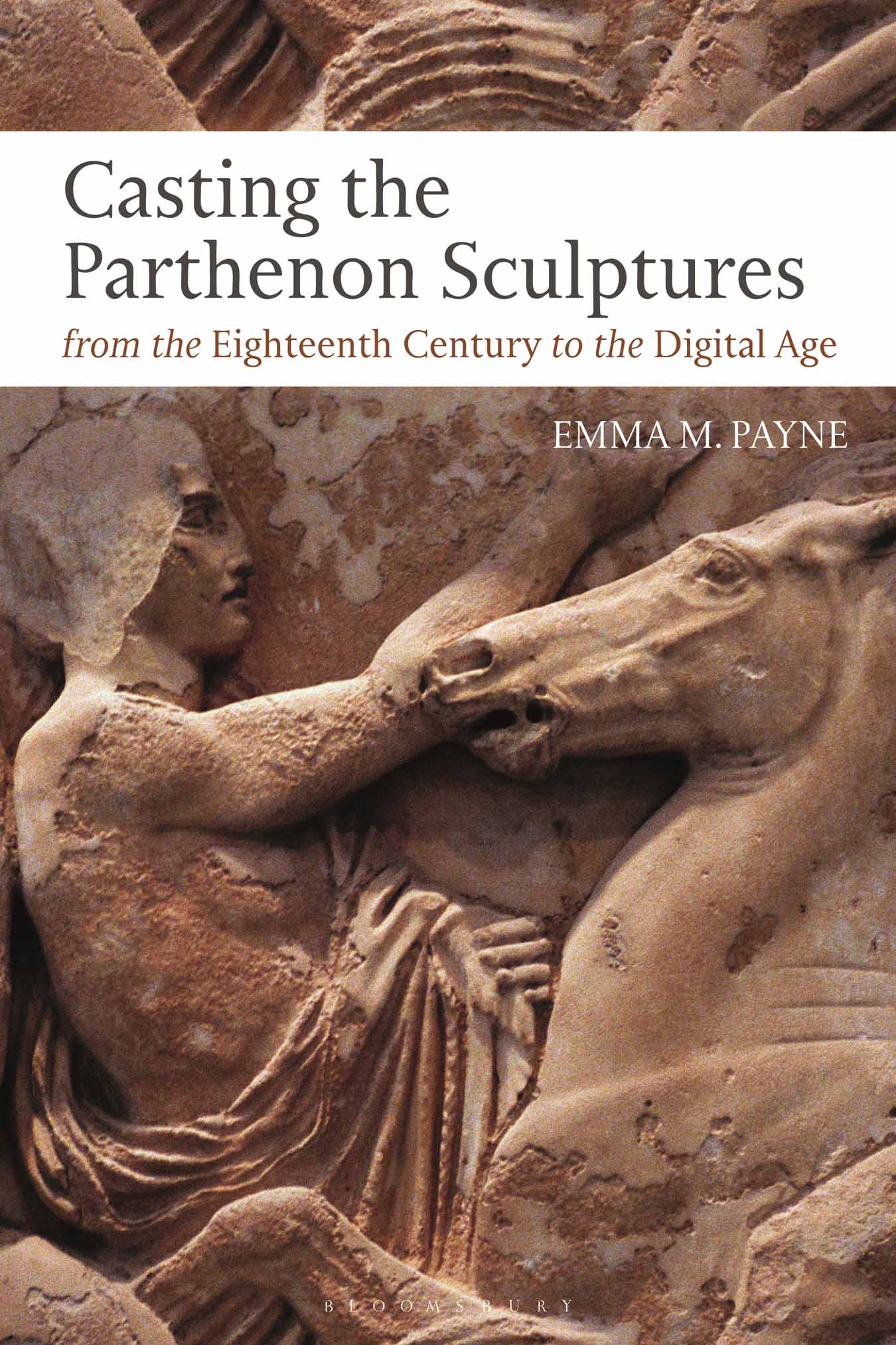 Casting the Parthenon Sculptures from the Eighteenth Century to the Digital - photo 1