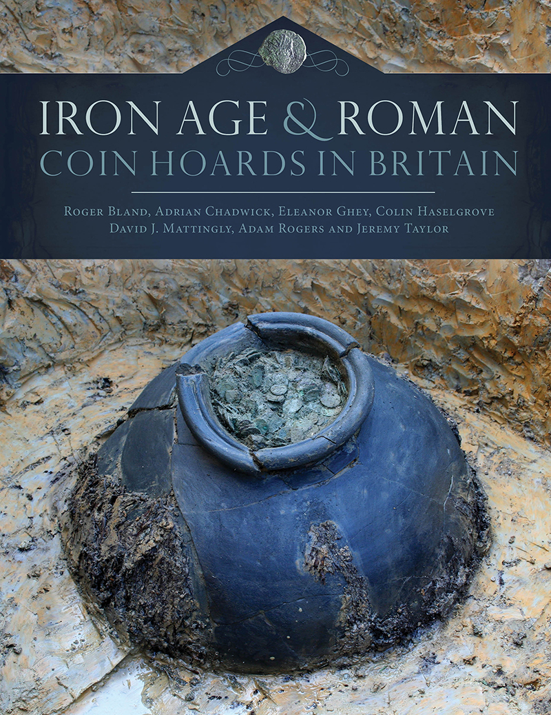 IRON AGE AND ROMAN COIN HOARDS IN BRITAIN ROGER BLAND ADRIAN CHADWICK ELEANOR - photo 1