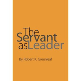 Robert Greenleaf - The Servant as Leader