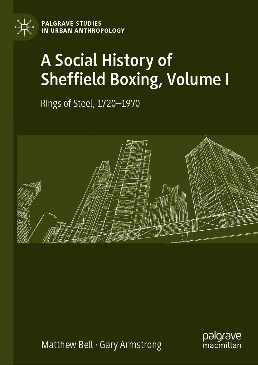 Book cover of A Social History of Sheffield Boxing Volume I Palgrave - photo 1