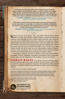 Candace Bailey - Unbinding Gentility: Women Making Music in the Nineteenth-Century South