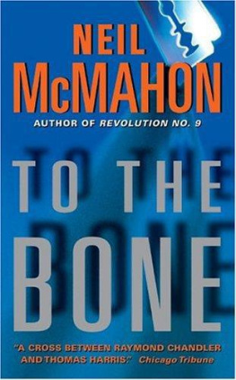 Neil McMahon - To the Bone