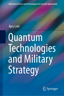 Ajey Lele Quantum Technologies and Military Strategy