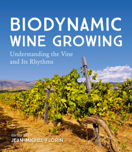 Jean-Michel Florin - Biodynamic Wine Growing: Understanding the Vine and Its Rhythms