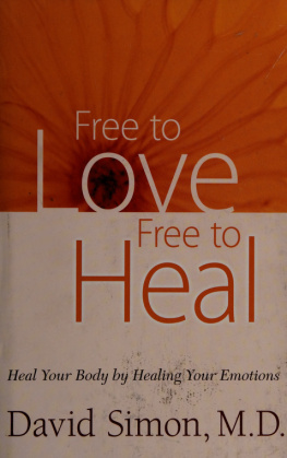 Simon - Free to love, free to heal : heal your body by healing your emotions