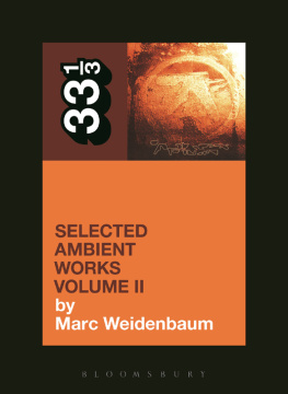 Marc Weidenbaum - Aphex Twins Selected Ambient Works, Volume II