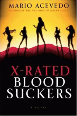 Mario Acevedo X-Rated Bloodsuckers (Felix Gomez, Book 2)