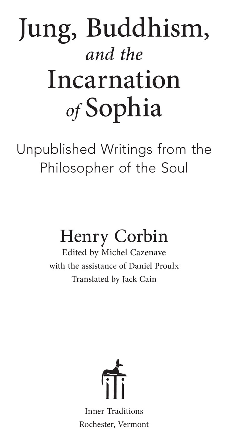 JUNG BUDDHISM and the INCARNATION of SOPHIA That Henry Corbin was one of - photo 2