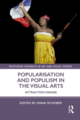 Anna Schober - Popularisation and Populism in the Visual Arts: Attraction Images