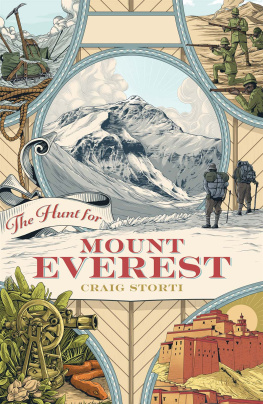 Craig Storti - The Hunt for Mount Everest