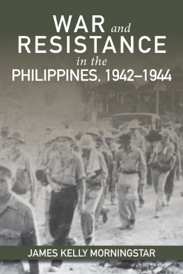 James Kelly Morningstar War and Resistance in the Philippines, 1942–1944