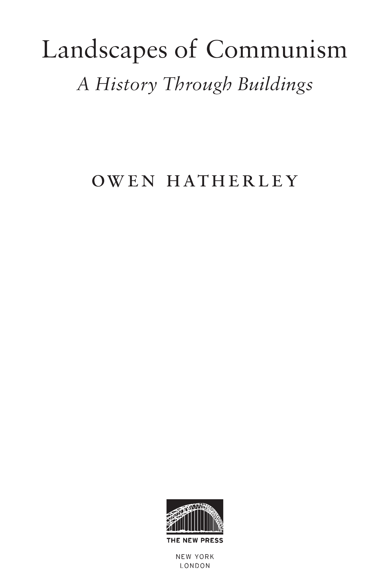 2015 by Owen Hatherley All rights reserved No part of this book may be - photo 3