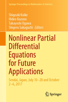 Shigeaki Koike - Nonlinear Partial Differential Equations for Future Applications: Sendai, Japan, July 10–28 and October 2–6, 2017