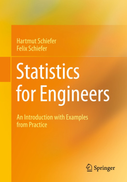 Hartmut Schiefer - Statistics for Engineers: An Introduction with Examples from Practice