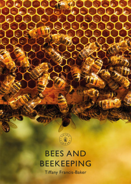 Tiffany Francis-Baker Bees and Beekeeping