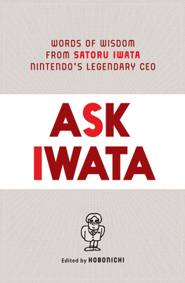 Hobonichi - Ask Iwata: Words of Wisdom from Satoru Iwata, Nintendos Legendary CEO