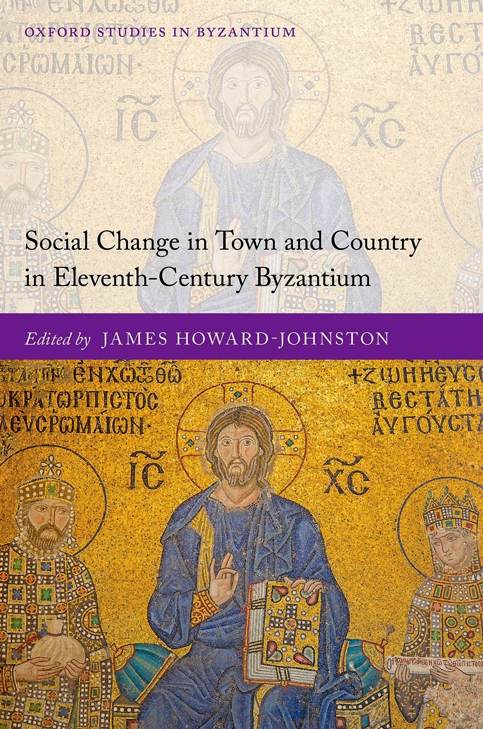 Oxford Studies In Byzantium Editorial Board ja elsnercatherine holmes - photo 1