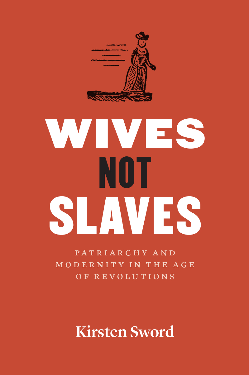 Wives Not Slaves AMERICAN BEGINNINGS 15001900 A series edited by Edward - photo 1