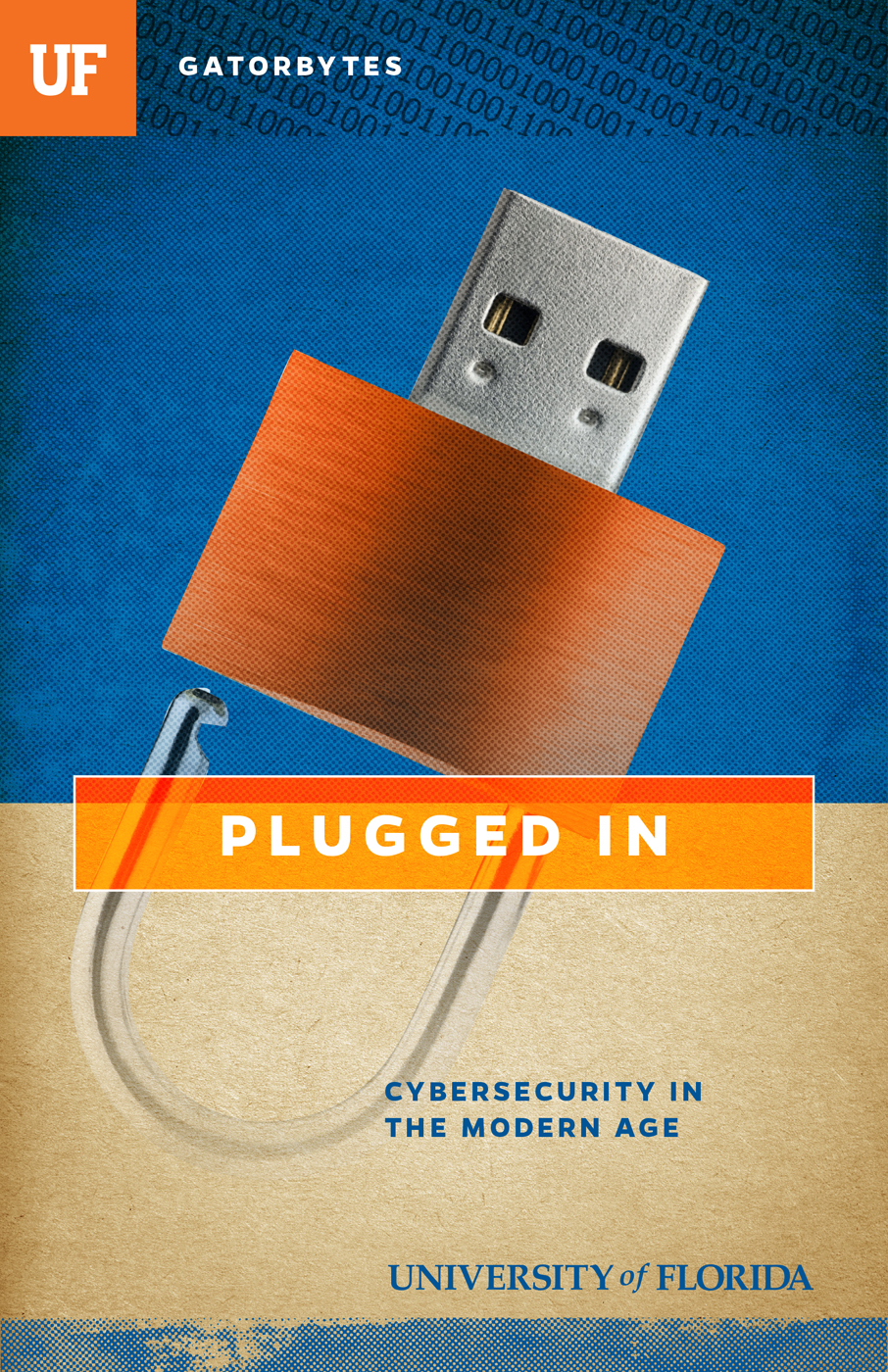 GATORBYTES PLUGGED IN CYBERSECURITY IN THE MODERN AGE Jon Silman - photo 1