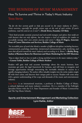 Tom Stein The Business of Music Management: How To Survive and Thrive in Todays Music Industry