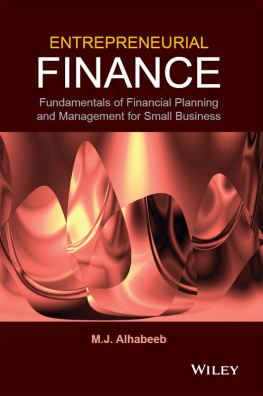 M. J. Alhabeeb - Entrepreneurial Finance: Fundamentals of Financial Planning and Management for Small Business