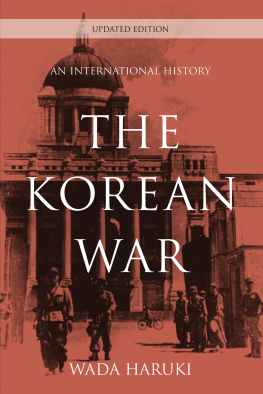 Wada Haruki The Korean War: An International History