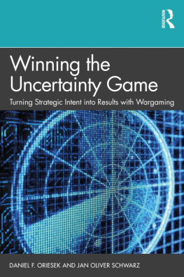 Daniel F. Oriesek Winning the Uncertainty Game