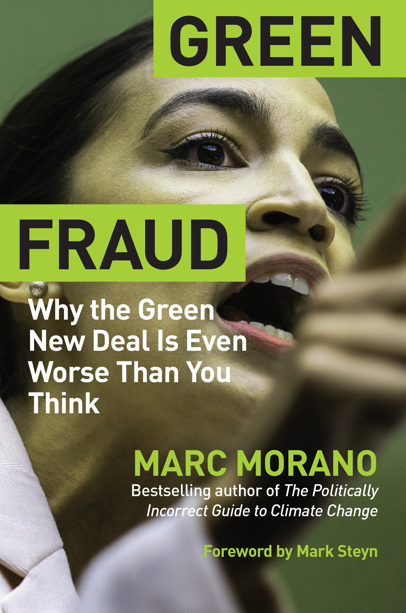 Praise for Marc Morano Green Fraud Why the Green New Deal Is Even Worse Than - photo 1