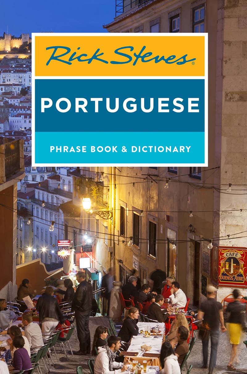 Rick Steves PORTUGUESE PHRASE BOOK DICTIONARY Hi Im Rick Steves Im the - photo 1